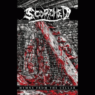 Scorched (USA) : Hymns from the Cellar
